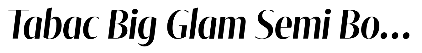 Tabac Big Glam Semi Bold Italic